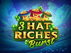 3 Hat Riches Burst