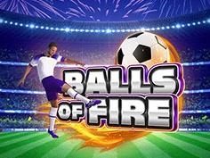 Balls Of Fire