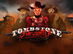Tombstone Slaughter El Gordos Revenge